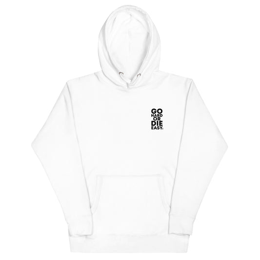 White GO HARD OR DIE EASY ® Premium Hoodie